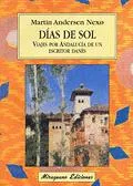 Días de Sol. Viajes por Andalucía de un escritor danés