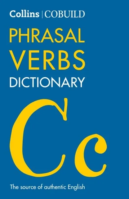 COLLINS COBUILD PHRASAL VERBS DICTIONARY (FOURTH EDITION)