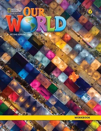 OUR WORLD 2E LEVEL 6 WORKBOOK