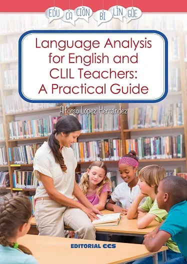 LANGUAGE ANALYSIS FOR ENGLISH AND CLIL TEACHERS: A PRACTICAL GUIDE