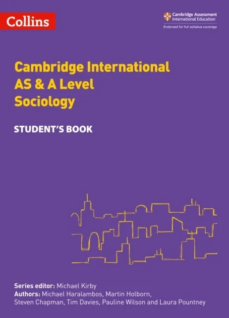 CAMBRIDGE INTERNATIONAL AS & A LEVEL SOCIOLOGY STUDENT’S BOOK
