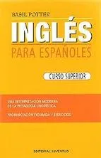 INGLES PARA ESPAÑOLES (CURSO SUPERIOR)