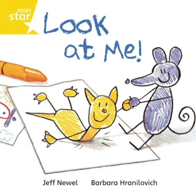 RIGBY STAR INDEPENDENT YEAR 1 YELLOW LEVEL: LOOK AT ME