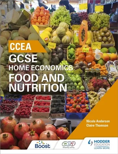 CCEA GCSE HOME ECONOMICS: FOOD AND NUTRITION