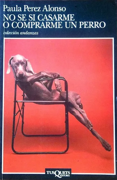 No sé si casarme o comprarme un perro