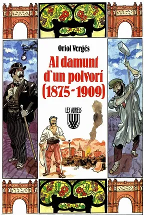 Al damunt d'un polvorí (1875 1909)