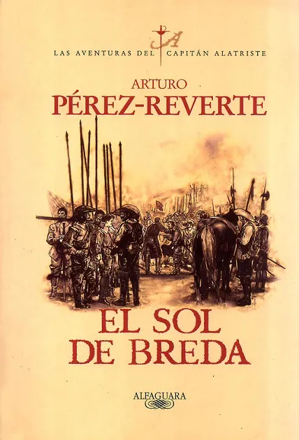 El sol de Breda (Las aventuras del capitán Alatriste 3)