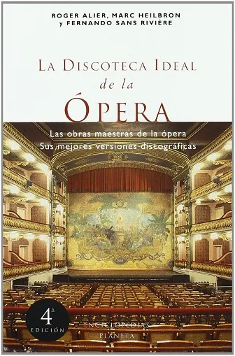 La discoteca ideal de la ópera