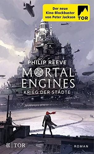 MORTAL ENGINES - KRIEG DER STÄDTE