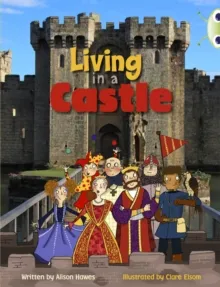 LIVING IN A CASTLE