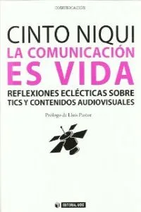 La comunicación es vida