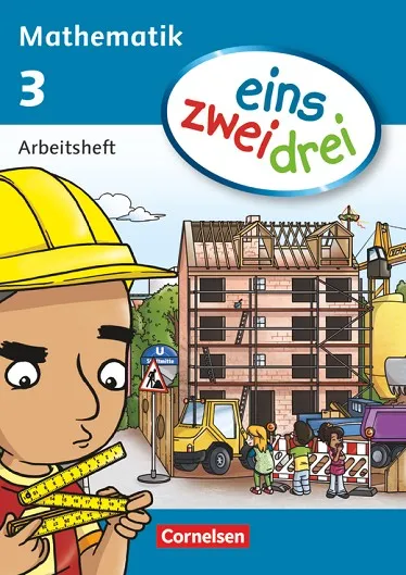 EINS ZWEI DREI MATHEMATIK 3 ARBEITSHEFT