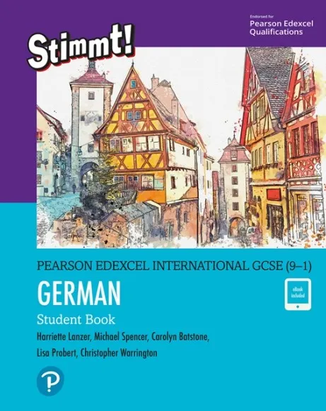 PEARSON EDEXCEL INTERNATIONAL GCSE (9–1) GERMAN: STIMMT STUDENT BOOK AND EBOOK