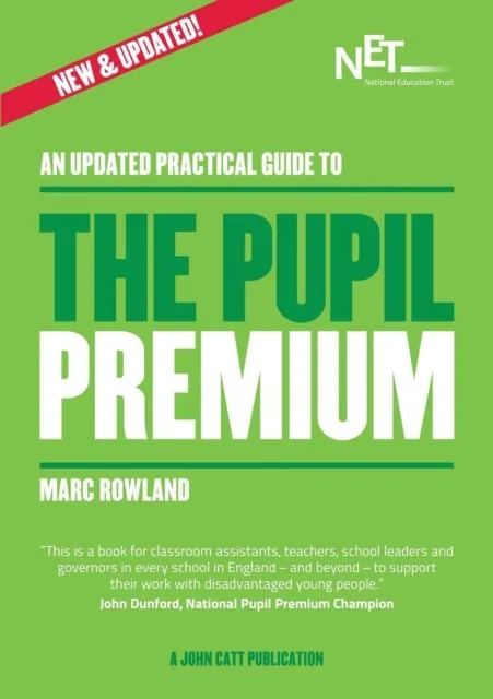 AN UPDATED PRACTICAL GUIDE TO THE PUPIL PREMIUM