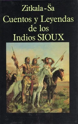 Cuentos y Leyendas de los Indios Sioux