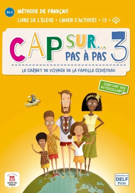 CAP SUR… PAS À PAS 3 LIVRE DE L'ÉLÈVE + CAHIER D'ACTIVITÉS + CD