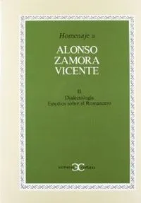 Homenaje a Alonso Zamora Vicente, vol. II .