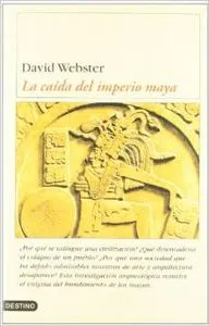 LA CAÍDA DEL IMPERIO MAYA