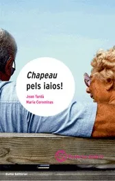 Chapeau pels iaios!