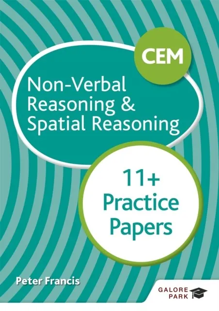 CEM 11+ NON-VERBAL REASONING & SPATIAL REASONING PRACTICE PAPERS