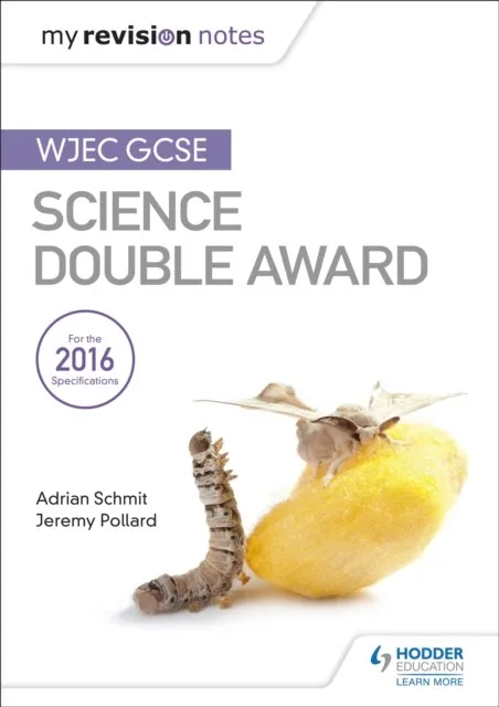 MY REVISION NOTES: WJEC GCSE SCIENCE DOUBLE AWARD