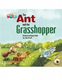 THE ANT AND THE GRASSHOPPER OWR 2