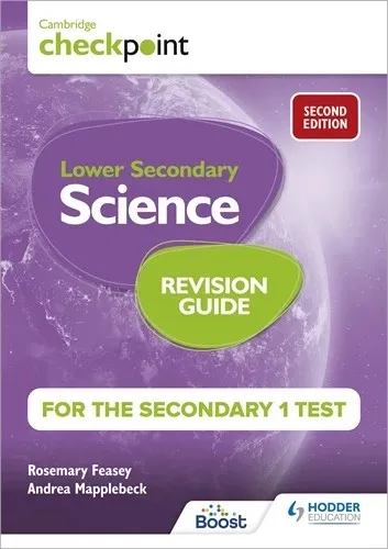 CAMBRIDGE CHECKPOINT LOWER SECONDARY SCIENCE REVISION GUIDE FOR THE SECONDARY 1 TEST 2ND EDITION-DIGITAL