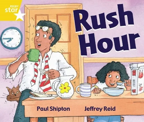 RIGBY STAR GUIDED YEAR 1 YELLOW LEVEL: RUSH HOUR †