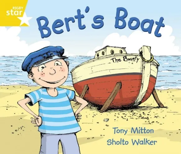 RIGBY STAR GUIDED YEAR 1 YELLOW LEVEL: BERT'S BOAT †