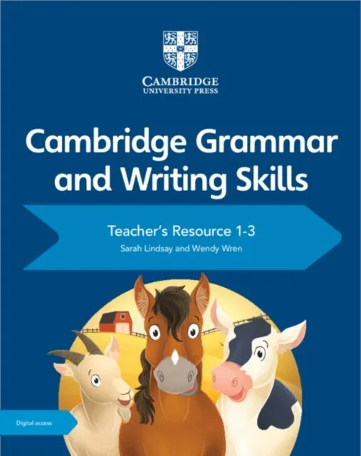 CAMBRIDGE GRAMMAR AND WRITING SKILLS: TEACHER'S RESOURCE WITH DIGITAL ACCESS 13-DIGITAL