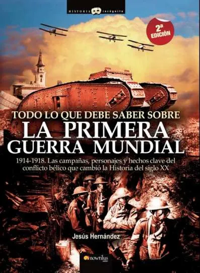 Todo lo que debe saber sobre la Primera Guerra Mundial