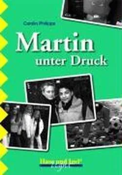 MARTIN UNTER DRUCK