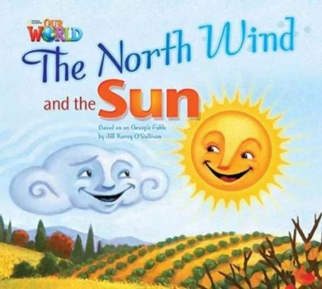 OUR WORLD AME 2 THE NORTH WIND AND THE SUN BIG BOOK