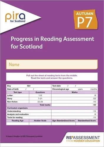 PIRA FOR SCOTLAND P7, AUTUMN PK10 (PROGRESS IN READING ASSESSMENT)