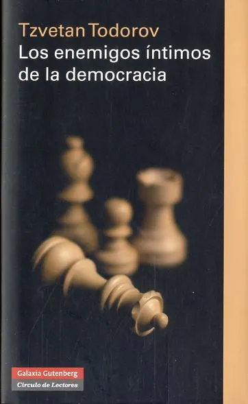 Los enemigos íntimos de la democracia