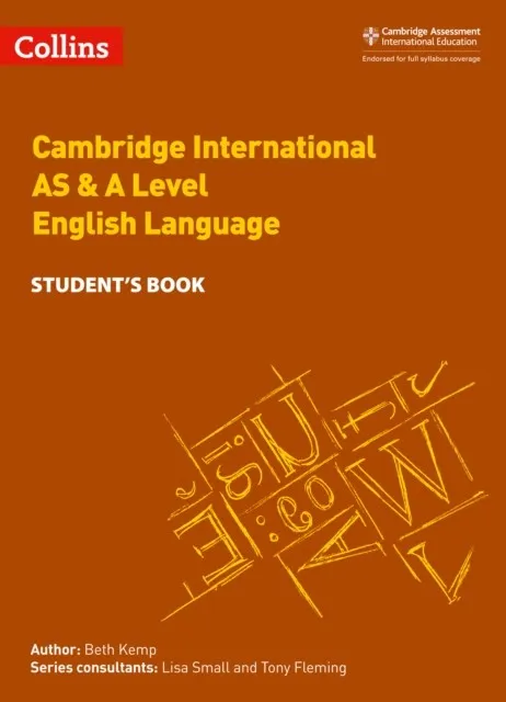 CAMBRIDGE INTERNATIONAL AS & A LEVEL ENGLISH LANGUAGE STUDENT’S BOOK