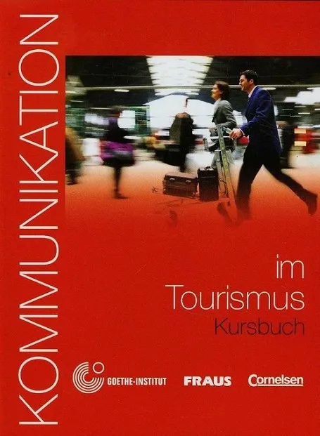 KOMMUNIKATION IM TOURISMUS - KURSBUCH+CDROM