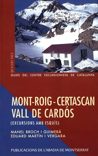 Mont-roig – Certascan – Vall de Cardós. Excursions amb esquís