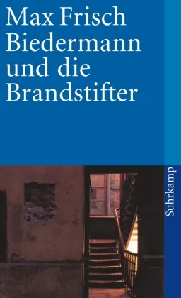 BIEDERMANN UND DIE BRANDSTIFTER