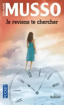 JE REVIENS TE CHERCHE