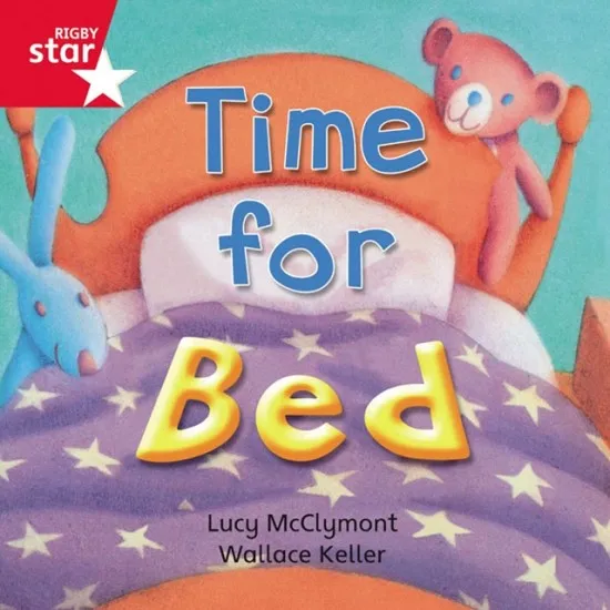 RIGBY STAR INDEPENDENT FOUNDATION RED LEVEL: TIME FOR BED