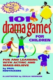 101 DRAMA GAMES FOR CHILDREN