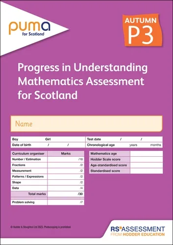 PUMA FOR SCOTLAND P3, AUTUMN PK10 (PROGRESS IN UNDERSTANDING MATHEMATICS ASSESSMENT)
