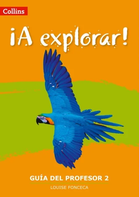 ¡A EXPLORAR! TEACHER'S GUIDE 2
