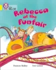 REBECCA AT THE FUNFAIR-FICTION-YELLOW - BAND 3