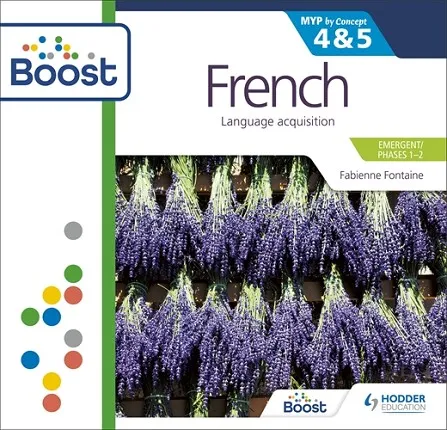 FRENCH FOR THE IB MYP 4&5 (PHASES 1-2) BOOST CORE SUBSCRIPTION-DIGITAL