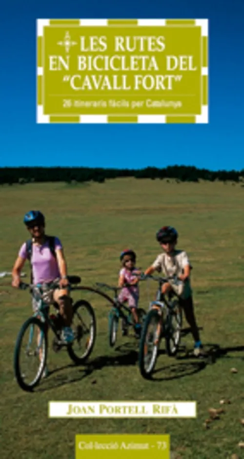 Les rutes en bicicleta del "Cavall Fort"