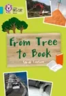 FROM TREE TO BOOK-NON-FICTION-TURQUOISE - BAND 7