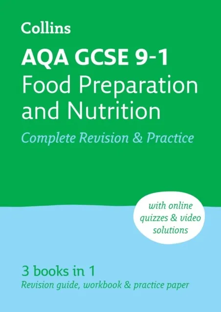 AQA GCSE 9-1 FOOD PREPARATION & NUTRITION COMPLETE REVISION & PRACTICE (2ND EDITION) 2ND