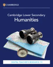 CAMBRIDGE SECONDARY HUMANITIES DIGITAL TEACHER’S RESOURCE 4-6-DIGITAL